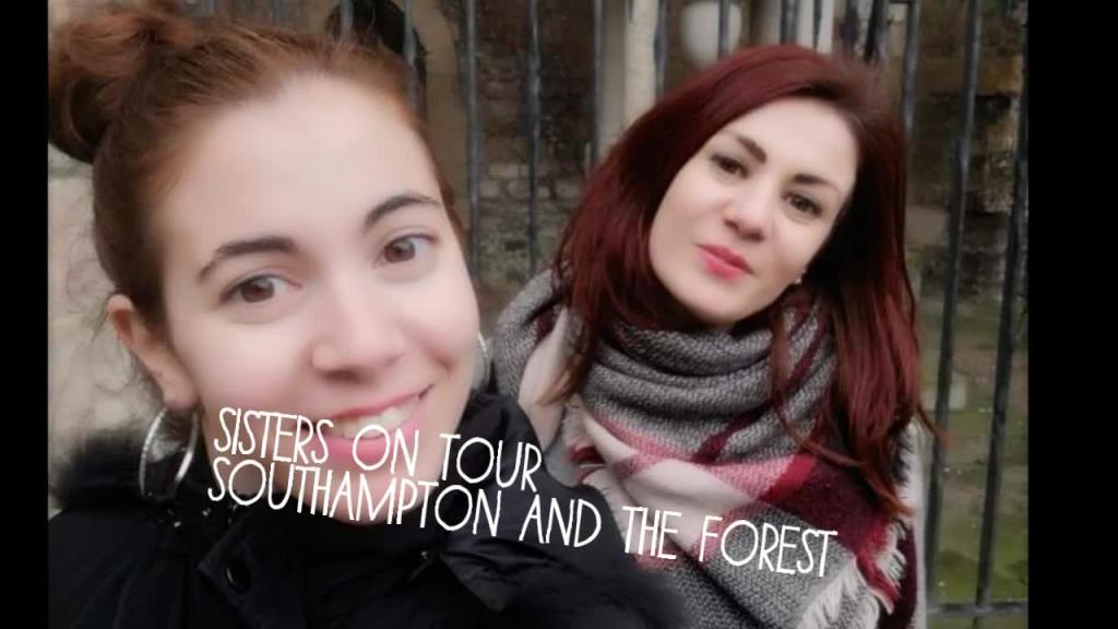 Sisters on Tour- Southampton and the&nbsp;Forest