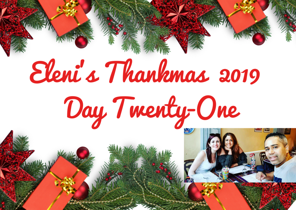 Thankmas Day Twenty-One: Thank you Priya and&nbsp;Syed