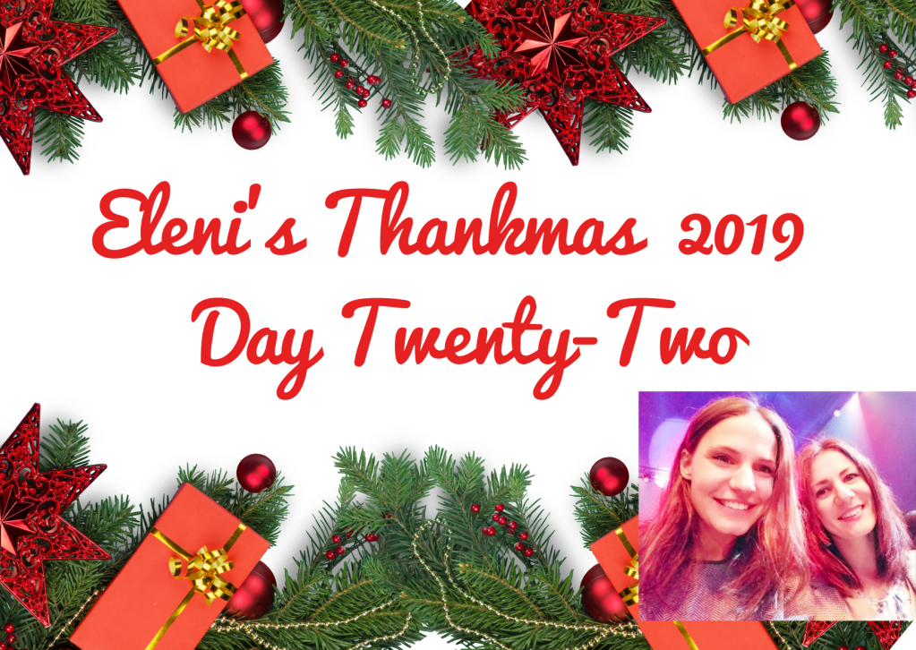 Thankmas Day Twenty-Two: Thank you&nbsp;Helena