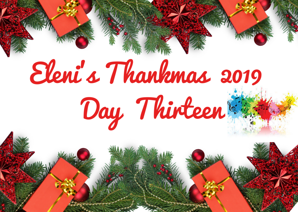 Thankmas Day Thirteen: Thank you&nbsp;music