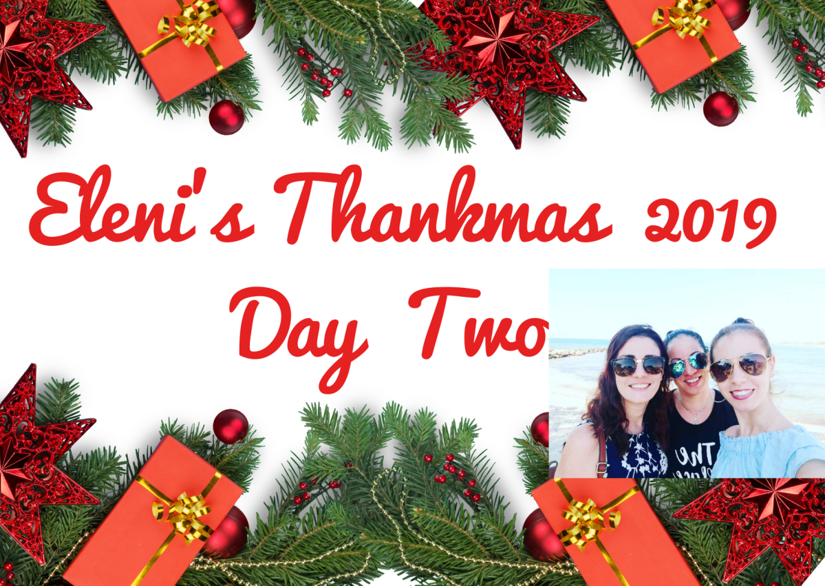 Thankmas Day Two: Thank you Anna and Stella, my sisters, my best friends,my&nbsp;soulmates