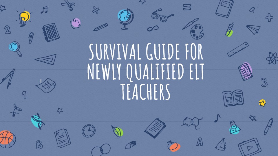 Survival guide for new EFL&nbsp;teachers
