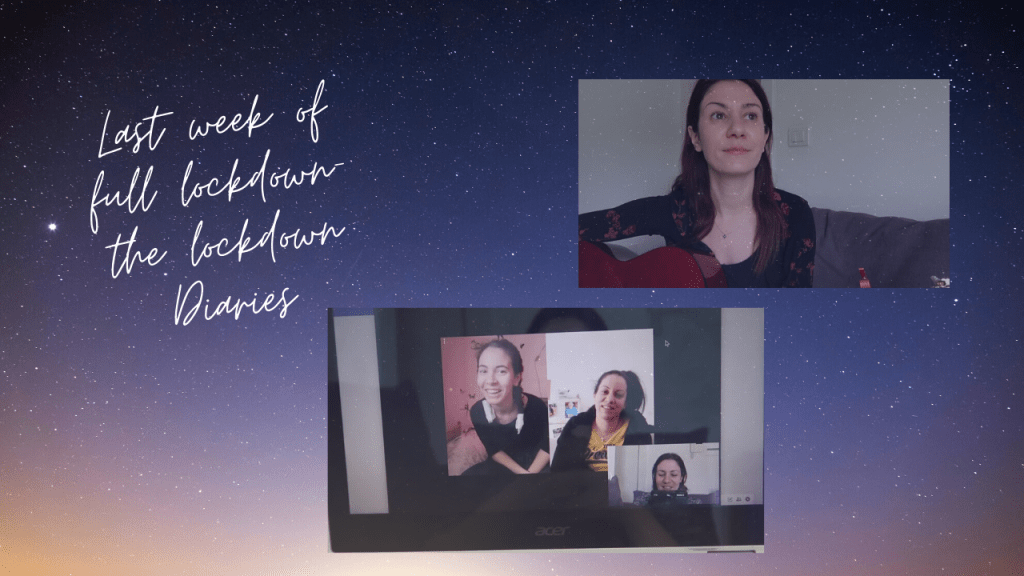 Last week of full lockdown- the Lockdown&nbsp;Diaries