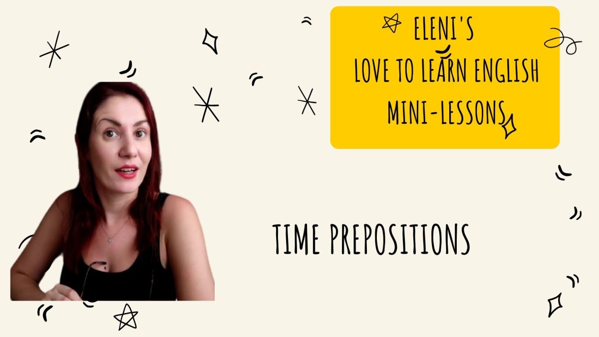 Time prepositions-Eleni’s Love to Learn English mini&nbsp;lessons