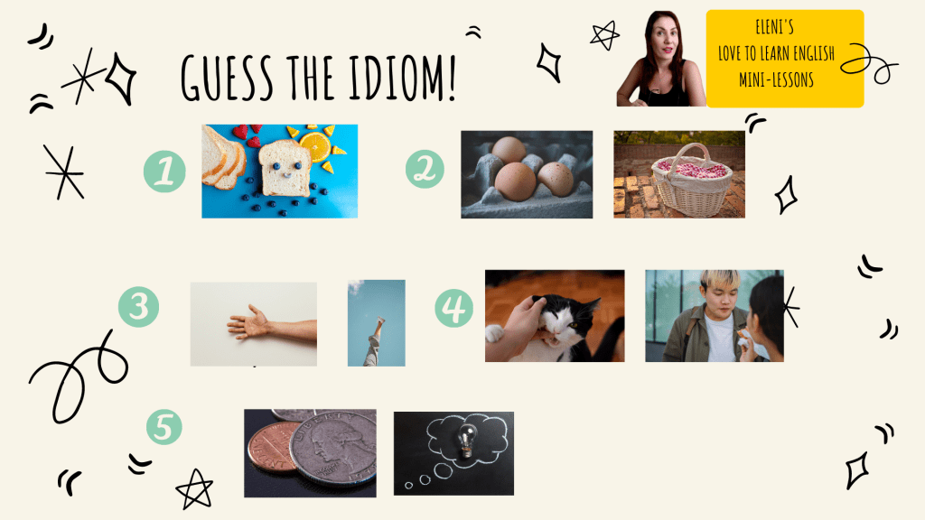 5 British Idioms- Eleni’s Love to Learn English mini&nbsp;lessons
